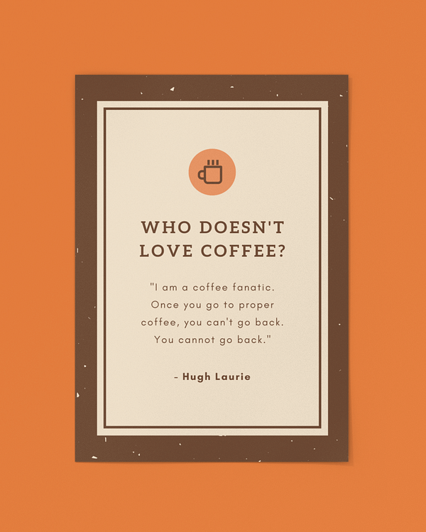 Who Doesn’t Love Coffee Poster - Image 2