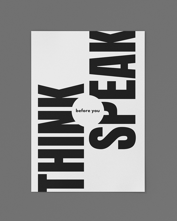 Think Before You Speak Poster - Image 2
