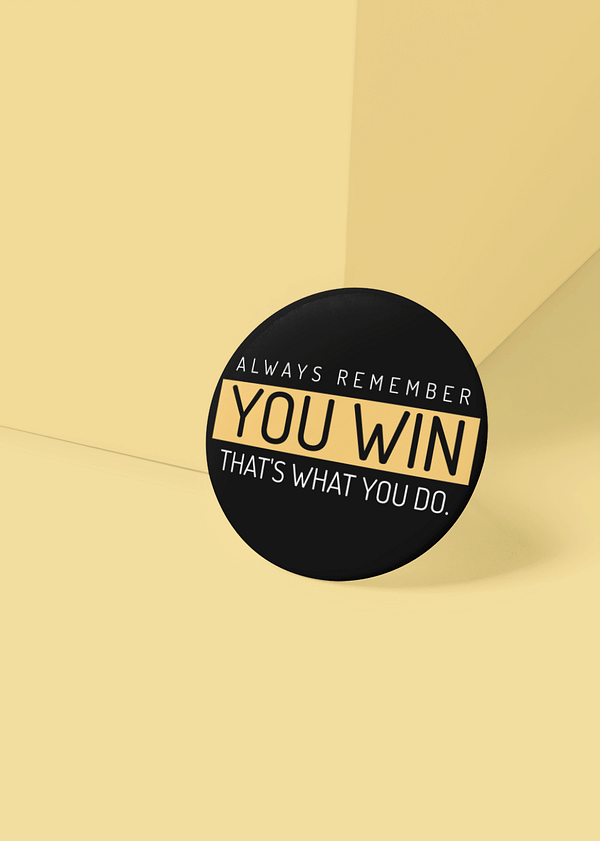 You Win Button Badge