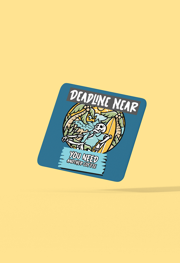 Deadline Near Coaster