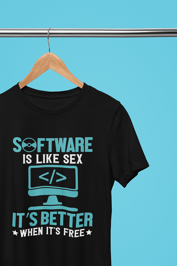 Software is  Better When Free T-Shirt